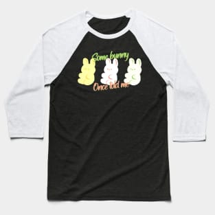 Some Bunny Baseball T-Shirt